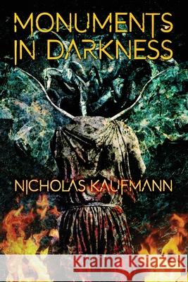 Monuments in Darkness