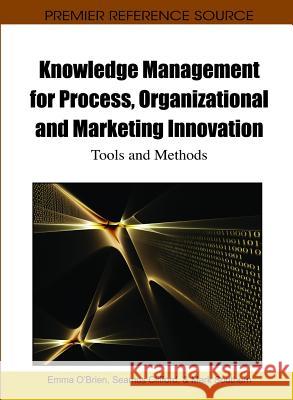 Knowledge Management for Process, Organizational and Marketing Innovation: Tools and Methods