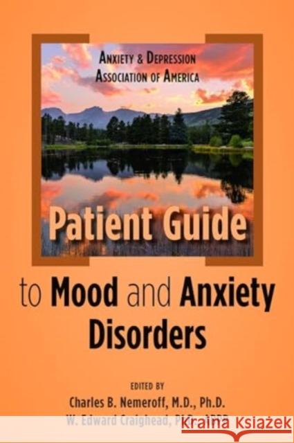 Anxiety and Depression Association of America Patient Guide to Mood and Anxiety Disorders