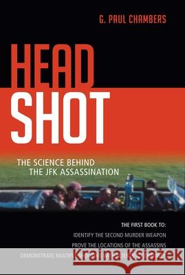 Head Shot: The Science Behind the JFK Assassination