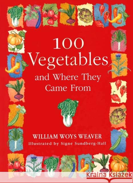 100 Vegetables and Where They Came from