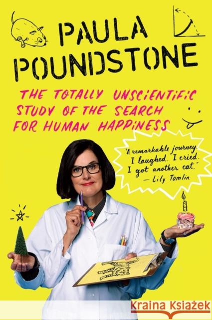 The Totally Unscientific Study of the Search for Human Happiness