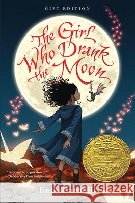 The Girl Who Drank the Moon (Winner of the 2017 Newbery Medal) - Gift Edition