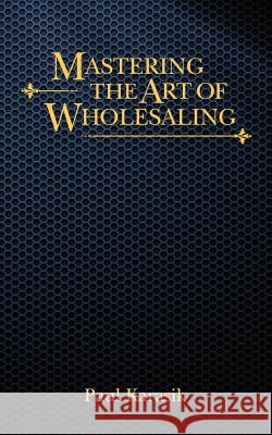 Mastering the Art of Wholesaling
