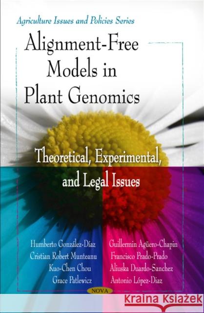 Alignment-Free Models in Plant Genomics: Theoretical, Experimental & Legal Issues