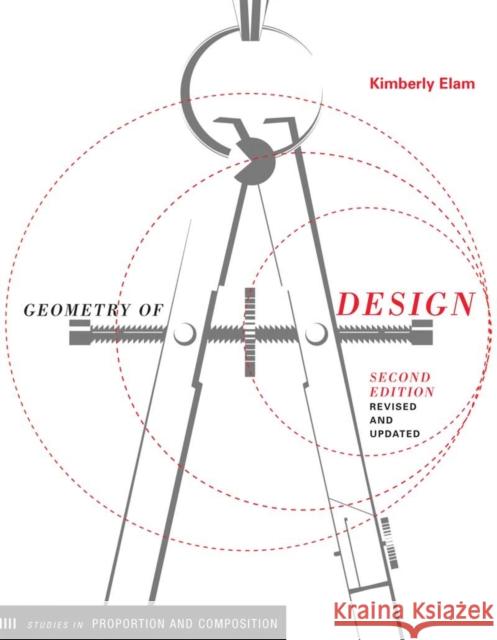 Geometry of Design 2nd Ed: Studies in Proportion and Composition