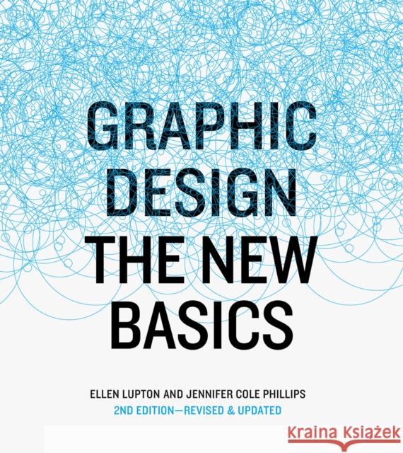 Graphic Design: The New Basics, revised and expanded