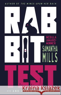 Rabbit Test and Other Stories