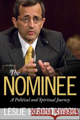 The Nominee: A Political and Spiritual Journey