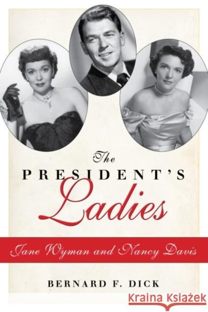 The President's Ladies: Jane Wyman and Nancy Davis