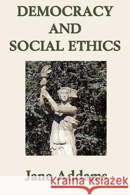 Democracy and Social Ethics