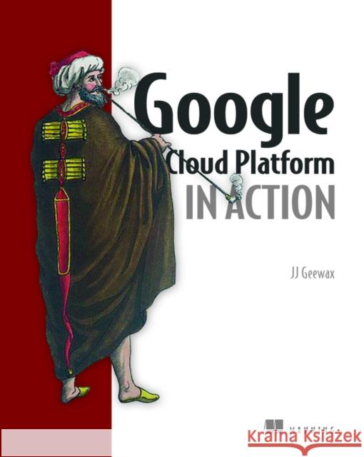 Google Cloud Platform in Action