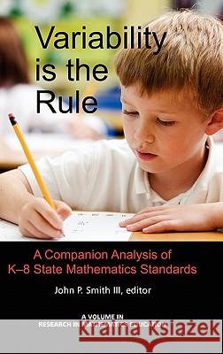 Variability Is the Rule a Companion Analysis of K-8 State Mathematics Standards (Hc)