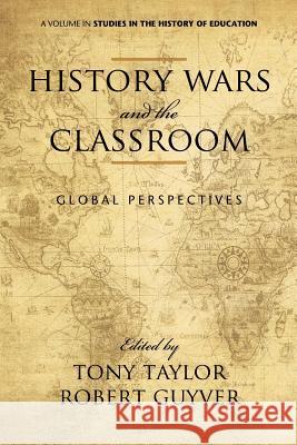 History Wars and the Classroom: Global Perspectives