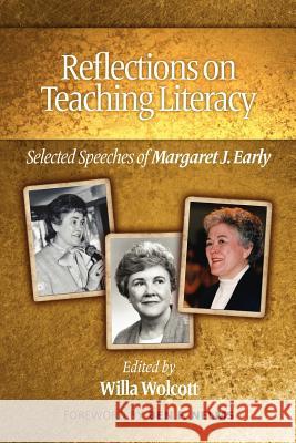 Reflections on Teaching Literacy: Selected Speeches of Margaret J. Early