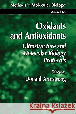 Oxidants and Antioxidants: Ultrastructure and Molecular Biology Protocols