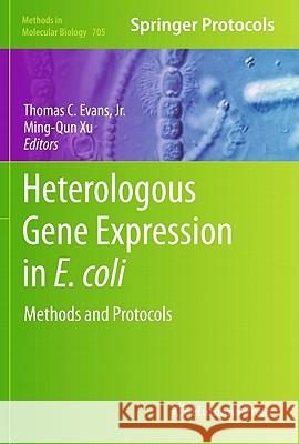 Heterologous Gene Expression in E.Coli: Methods and Protocols