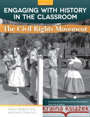 Engaging with History in the Classroom: The Civil Rights Movement (Grades 6-8)