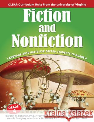 Fiction and Nonfiction Language Arts Units for Gifted Students in Grade 4: Language Arts Units for Gifted Students in Grade 4