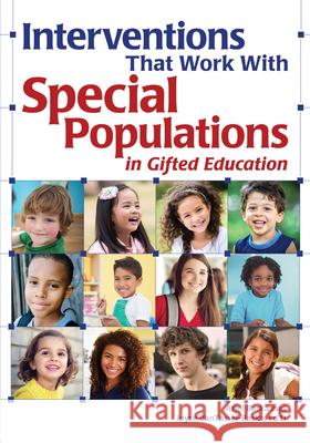 Interventions That Work with Special Populations in Gifted Education: Special Populations in Gifted Education