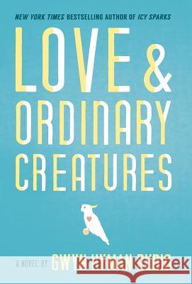 Love and Ordinary Creatures