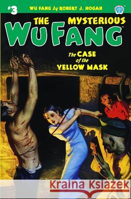 The Mysterious Wu Fang #3: The Case of the Yellow Mask