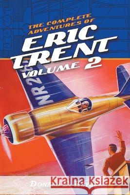 The Complete Adventures of Eric Trent, Volume 2