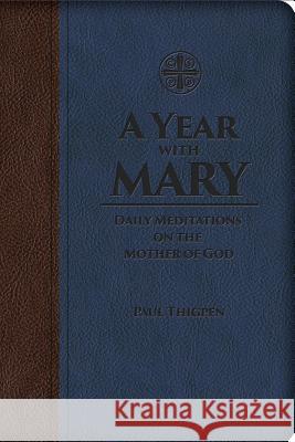 A Year with Mary: Daily Meditations on the Mother of God