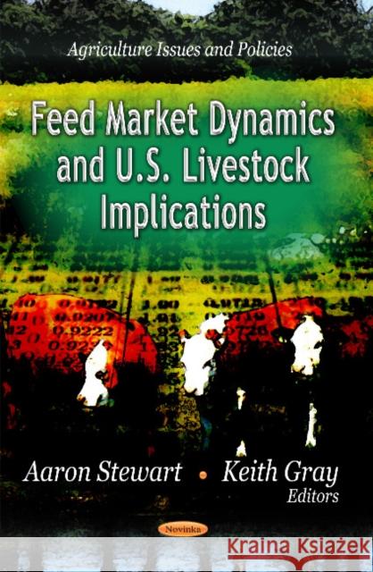 Feed Market Dynamics & U.S. Livestock Implications