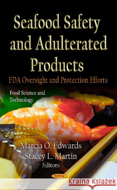 Seafood Safety & Adulterated Products: FDA Oversight & Protection Efforts