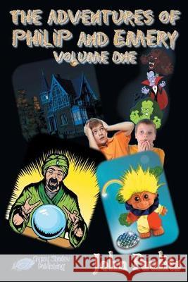 The Adventures of Philip and Emery: Volume One