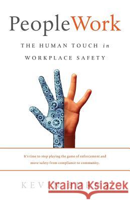 PeopleWork: The Human Touch in Workplace Safety