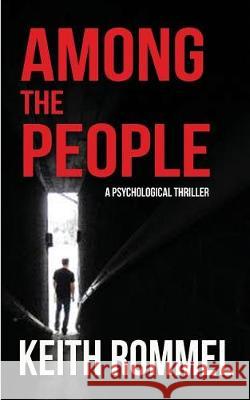 Among the People: A Psychological Thriller
