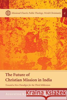 The Future of Christian Mission in India: Toward a New Paradigm for the Third Millennium