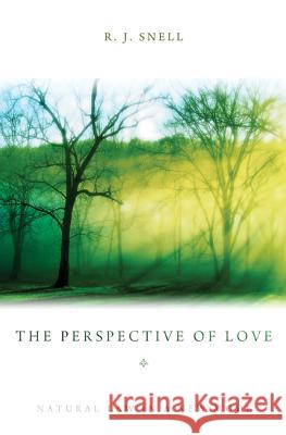 The Perspective of Love: Natural Law in a New Mode