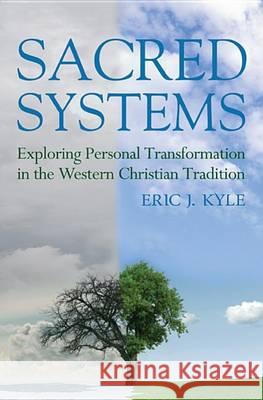 Sacred Systems: Exploring Personal Transformation in the Western Christian Tradition
