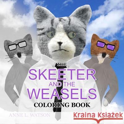 The Skeeter and the Weasels Coloring Book: A Grayscale Adult Coloring Book and Children's Storybook Featuring a Fun Story for Kids and Grown-Ups