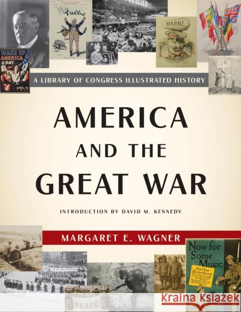 America and the Great War: A Library of Congress Illustrated History