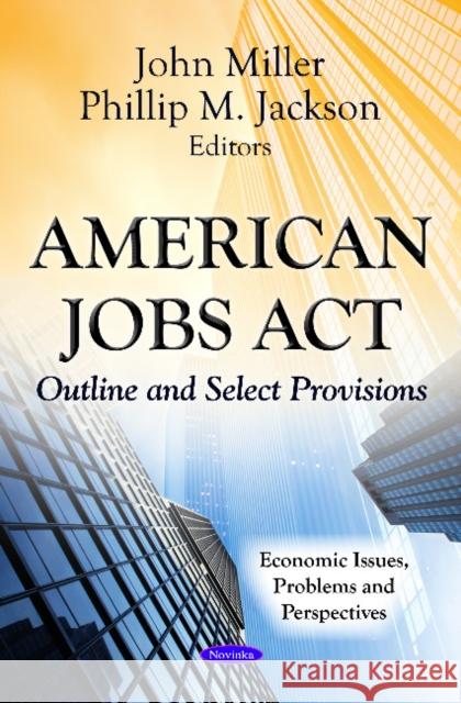 American Jobs Act: Outline & Select Provisions