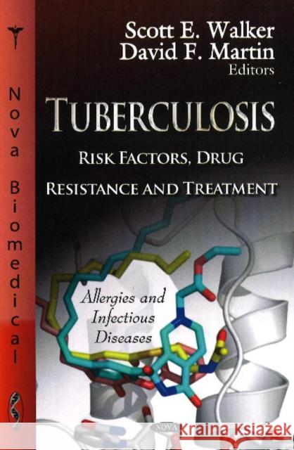 Tuberculosis: Risk Factors, Drug Resistance & Treatment