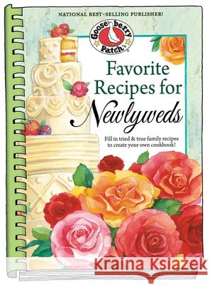 Favorite Recipes for Newlyweds: A Create-Your-Own Cookbook for Newlyweds!