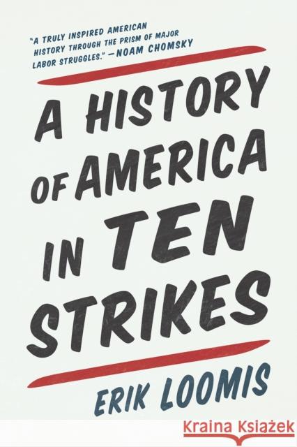 A History Of America In Ten Strikes