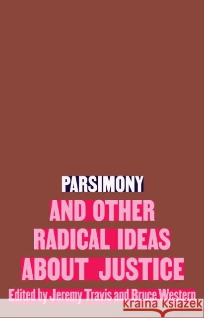 Parsimony and Other Radical Ideas about Justice