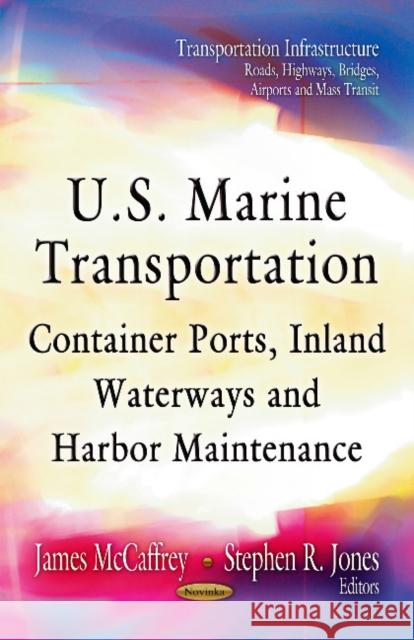 U.S. Marine Transportation: Container Ports, Inland Waterways & Harbor Maintenance