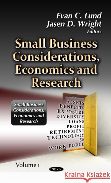 Small Business Considerations, Economics & Research: Volume 1