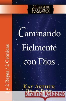 Caminando Fielmente Con Dios (1/2 Reyes / 2 Cronicas) Nsei Estudio / Walking Faithfully with God (1&2 Kings - 2 Chronicles) Niss Study
