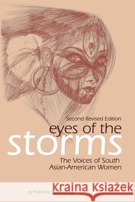 Eyes of the Storms: The Voices of South Asian-American Women (Second Revised Edition)