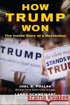 How Trump Won: The Inside Story of a Revolution