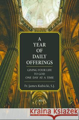 A Year of Daily Offerings: Giving Your Life to God One Day at a Time