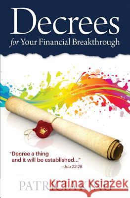 Decrees for Your Financial Breakthrough: Decree a thing and it will be established -Job 22:28